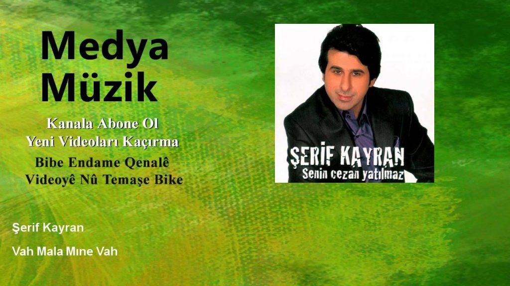 Şerif Kayran – Vah Mala Mıne Vah