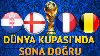 Dünya Kupası 2018 yarı final maçları ne zaman?Bugün hangi maç saat kaçta?